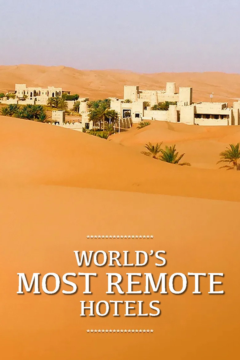 Official poster for The World's Most Remote Hotels