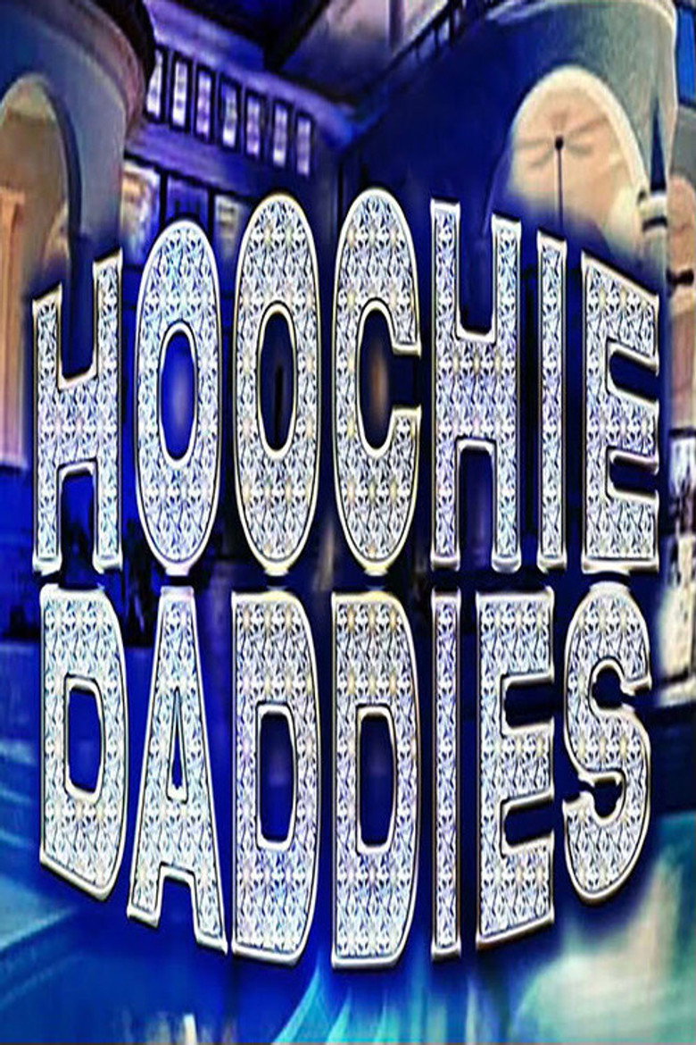 Official poster for Hoochie Daddies