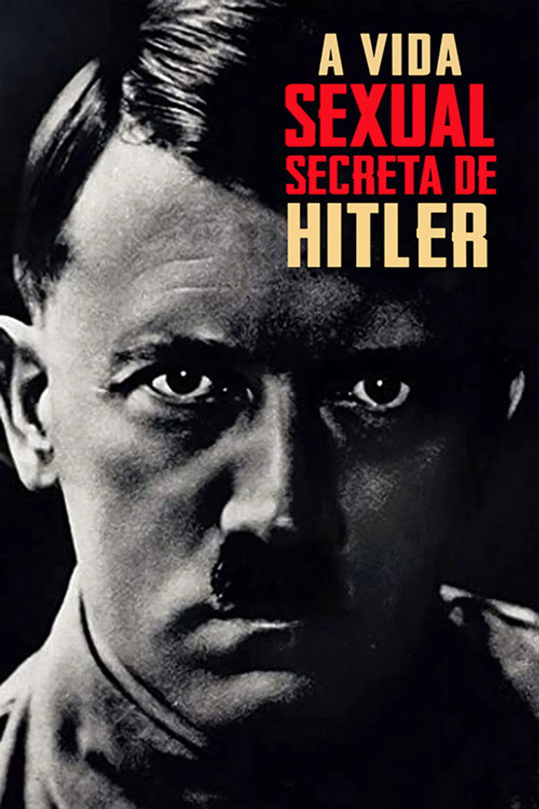 A Vida Sexual Secreta De Hitler