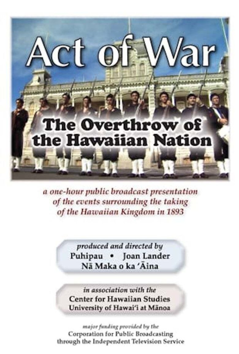 Act of War: The Overthrow of the Hawaiian Nation main poster