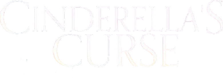 Cinderella's Curse