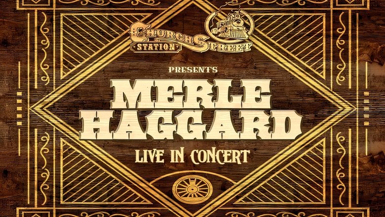 Merle Haggard: Live at Church Street Station 1988 main backdrop