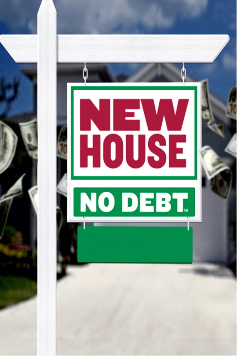 Official poster for New House No Debt