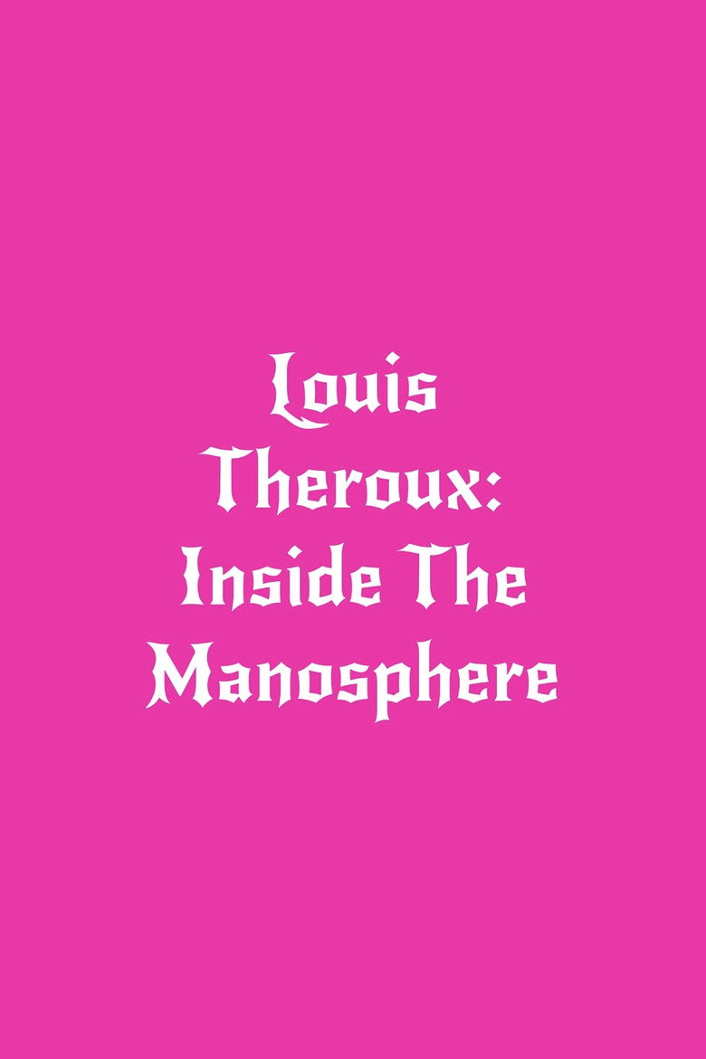 Imatge de Louis Theroux: Inside the Manosphere