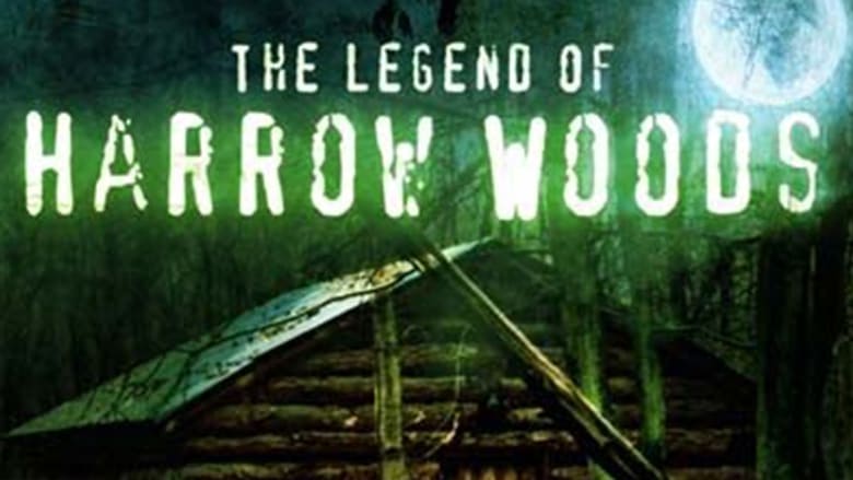 The Legend of Harrow Woods movie poster