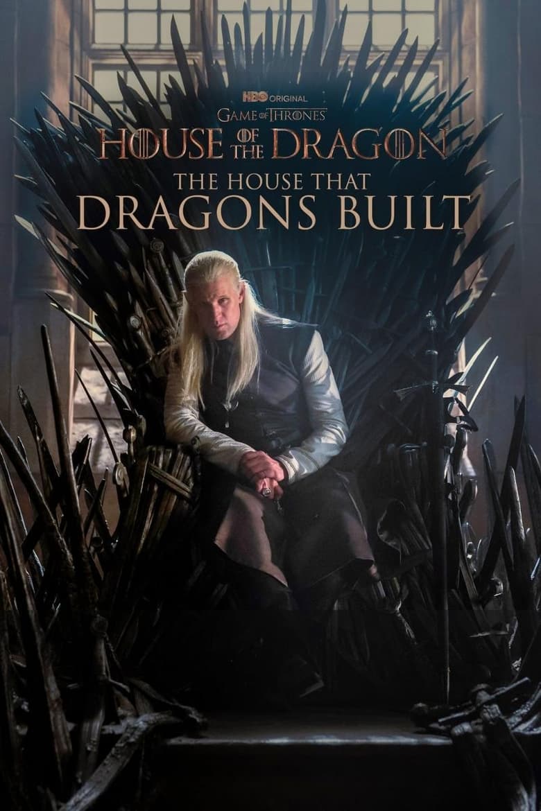 The House That Dragons Built