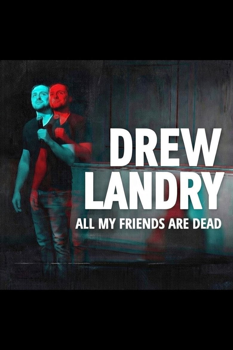 Imatge de Drew Landry: All My Friends Are Dead