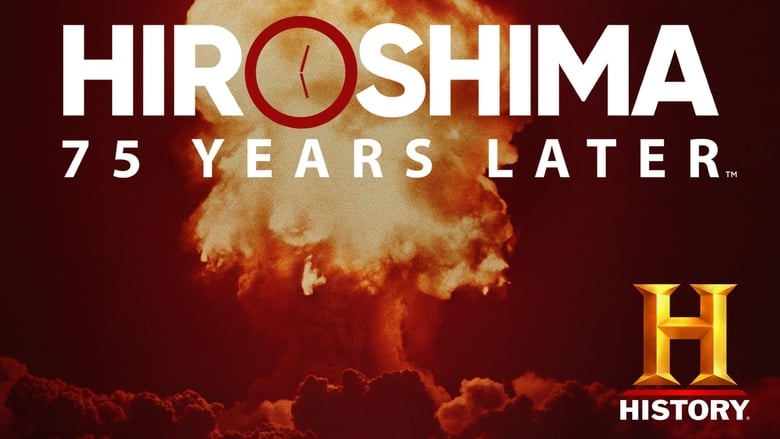 مشاهدة فيلم Hiroshima and Nagasaki: 75 Years Later 2020 مترجم أون لاين بجودة عالية