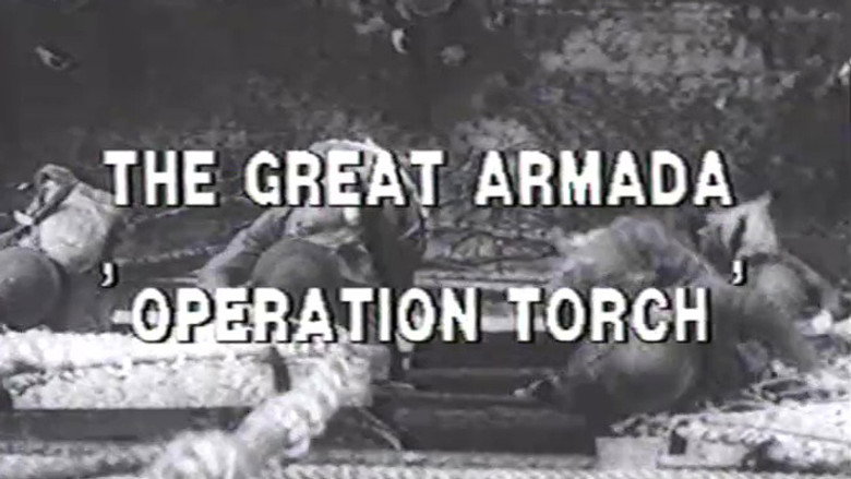 Part Eight: The Great Armada 'Operation Torch'