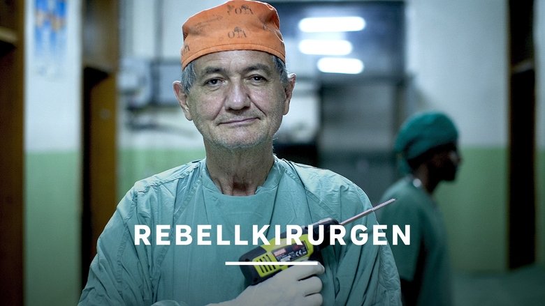 The Rebel Surgeon (2017)
