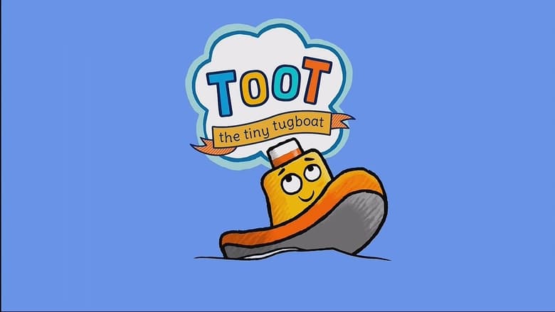 Toot the Tiny Tugboat