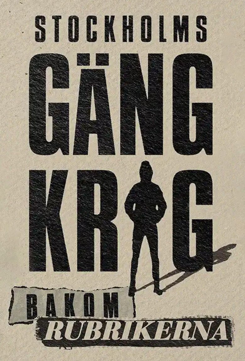 Official poster for Stockholms gängkrig - Bakom rubrikerna