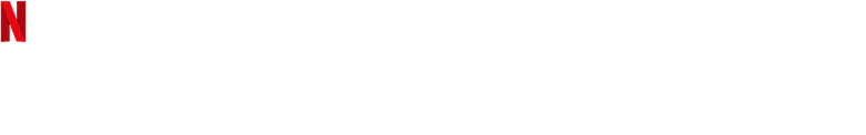 Missing: Dead or Alive?