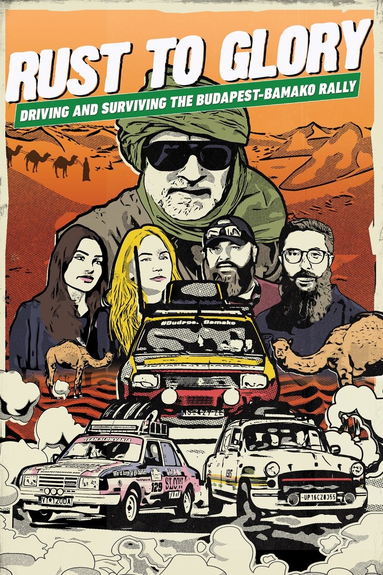 Rust to Glory, Driving and Surviving the Budapest-Bamako Rally main poster