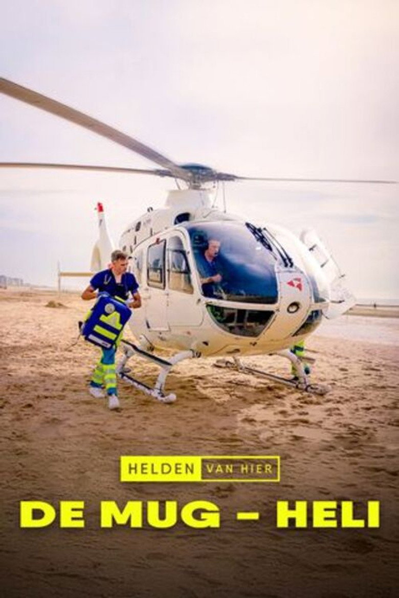 Official poster for Helden van Hier: De MUG Heli