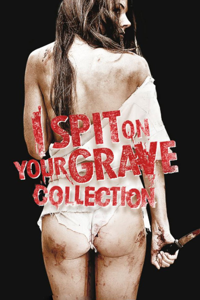 I Spit on Your Grave Collection