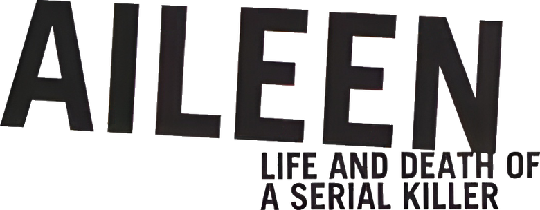 Aileen: Life and Death of a Serial Killer