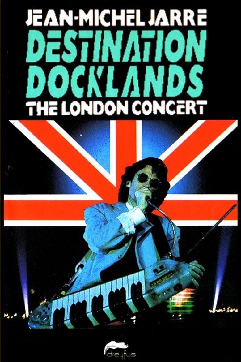 Jean-Michel Jarre - Destination Docklands - The London Concert main poster