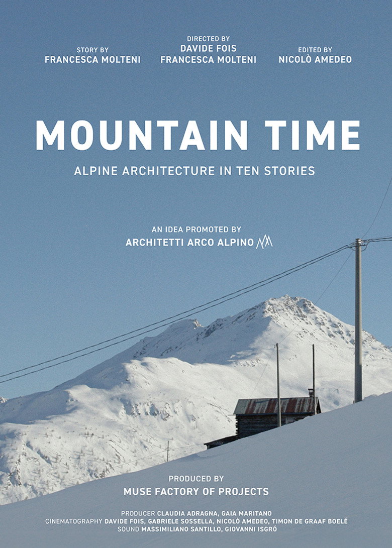 Il tempo della montagna. ArchitetturAlpinA in dieci storie
