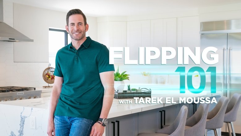 Flipping 101 With Tarek El Moussa (2020)