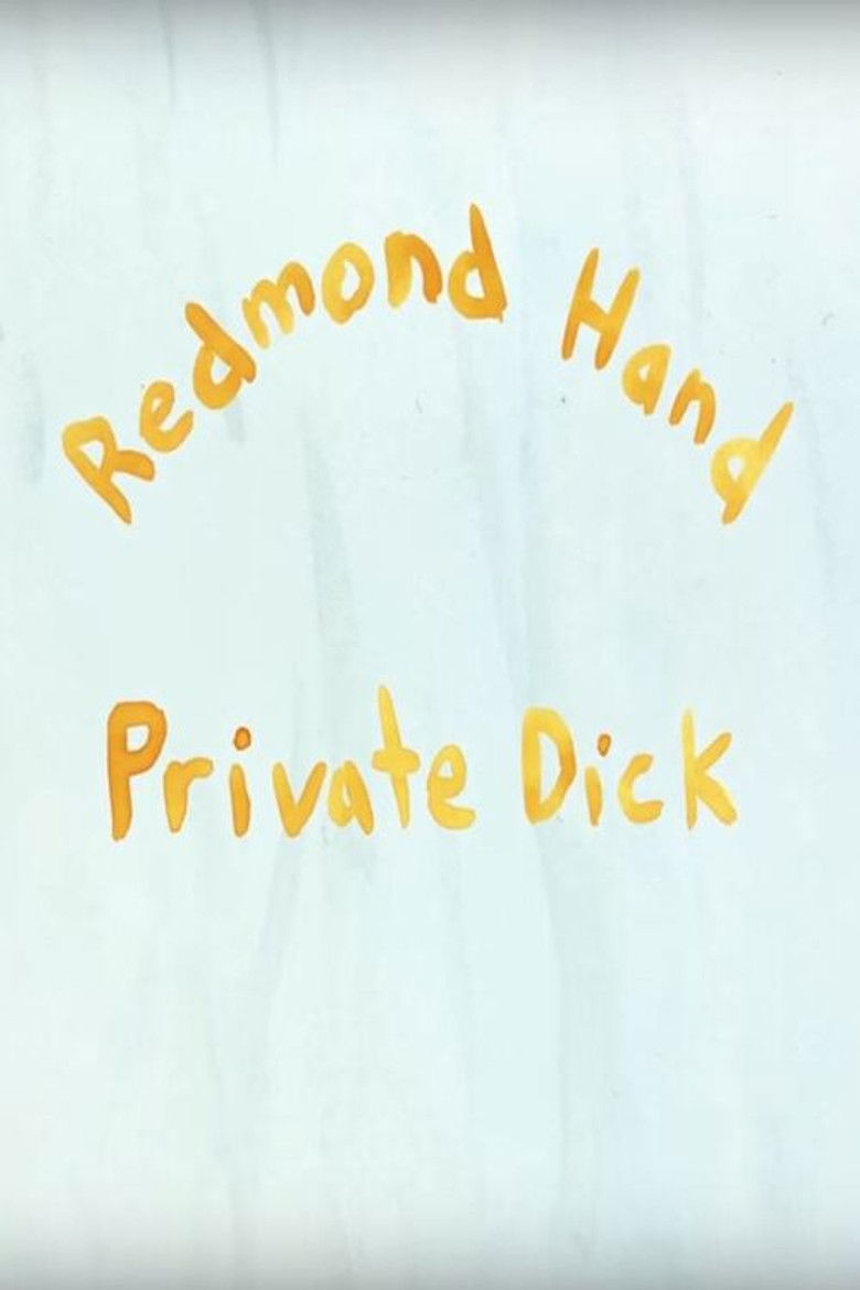 Redmond Hand, Private Dick