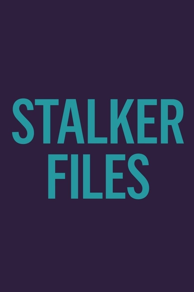 Stalker Files poster