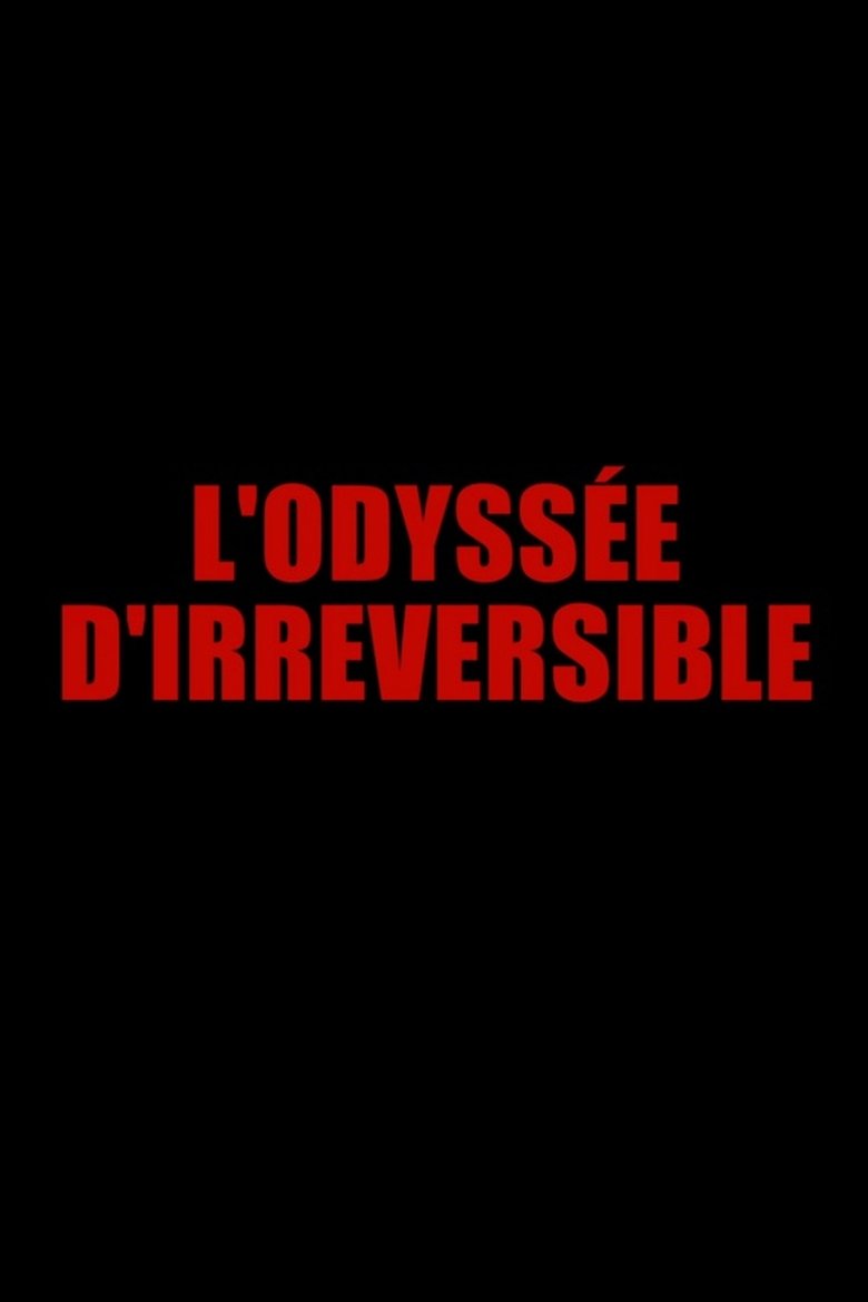 L'Odyssée D'irréversible (2019)