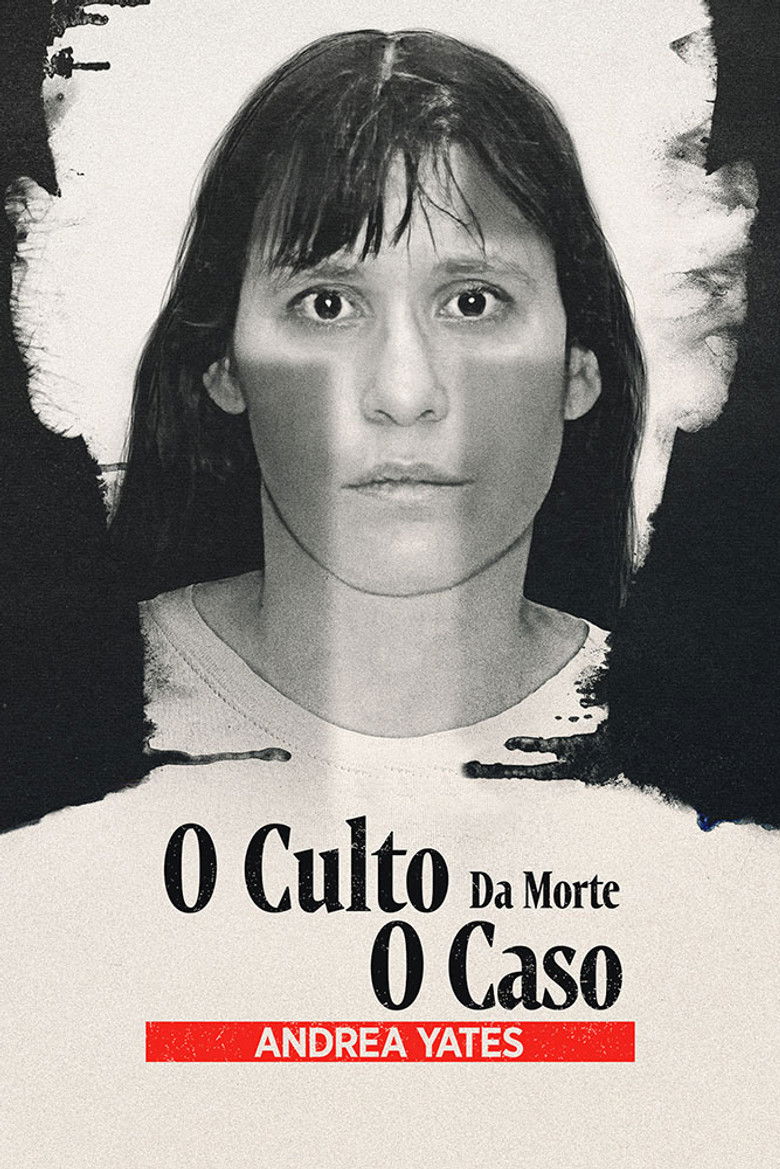 O Culto da Morte O Caso Andrea Yates 2026 (2026)