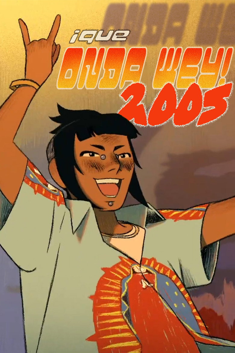 Imatge de ¡Que Onda Wey! 2005