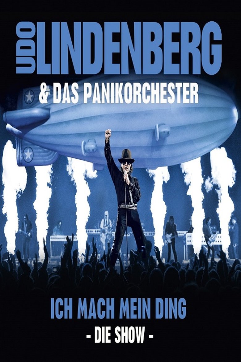 Udo Lindenberg & Das Panikorchester: Ich mach mein Ding - Die Show main poster