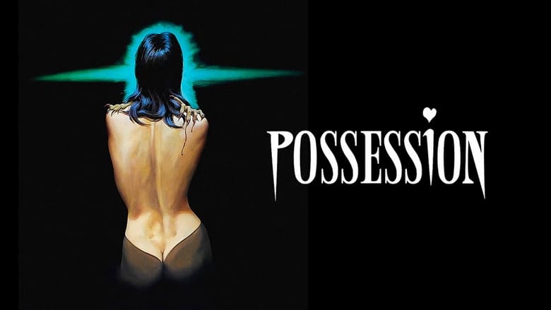 Possession (1981)