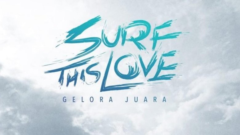 Surf This Love: Gelora Juara movie poster