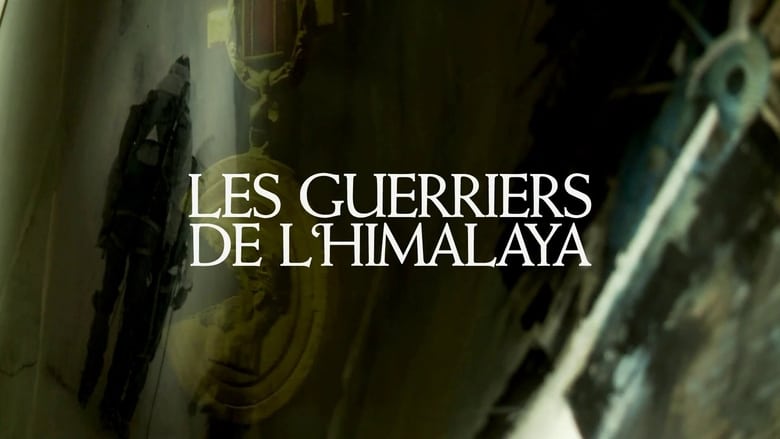 Les Guerriers de l'Himalaya