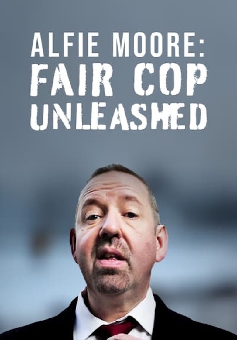 Alfie Moore: Fair Cop Unleashed background