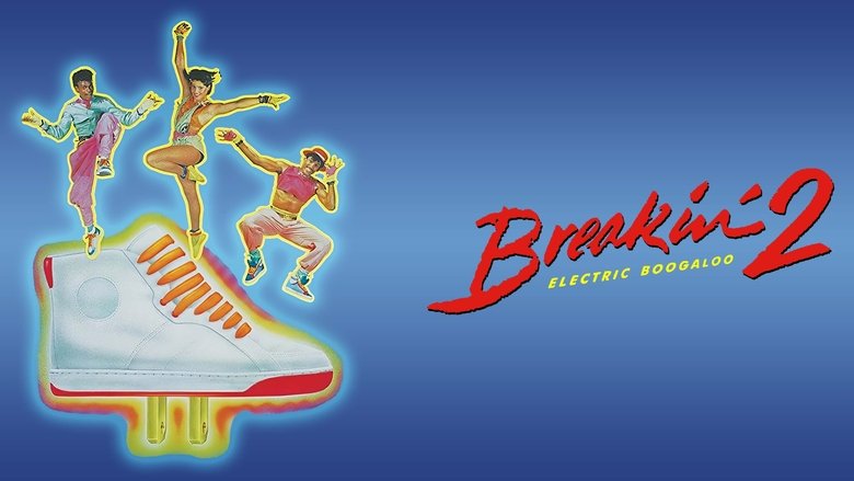 Breakin' 2: Electric Boogaloo (1984)
