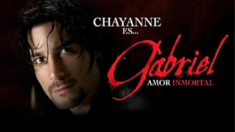 Gabriel%2C+amor+inmortal