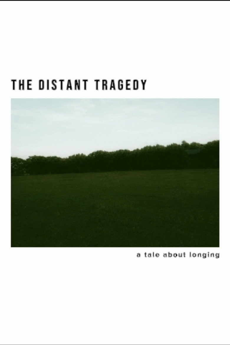 The Distant Tragedy