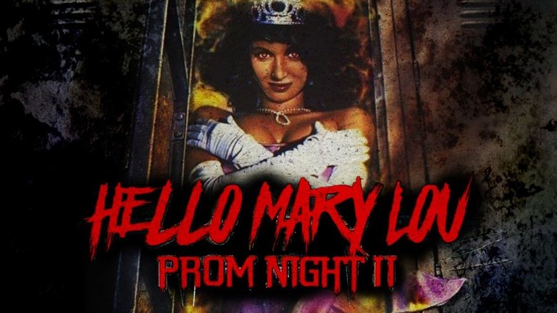 Hello Mary Lou: Prom Night II (1987)