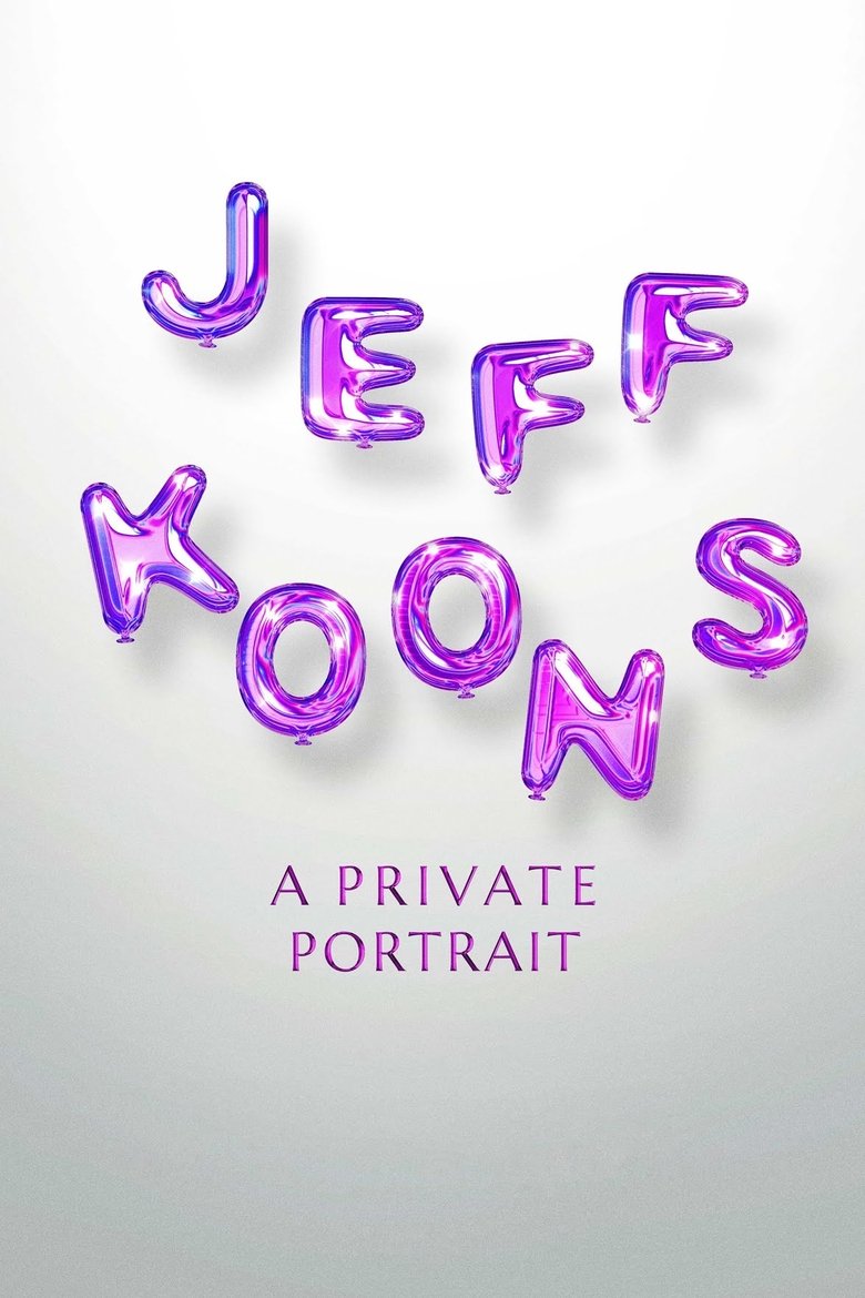 Jeff Koons. A Private Portrait main poster
