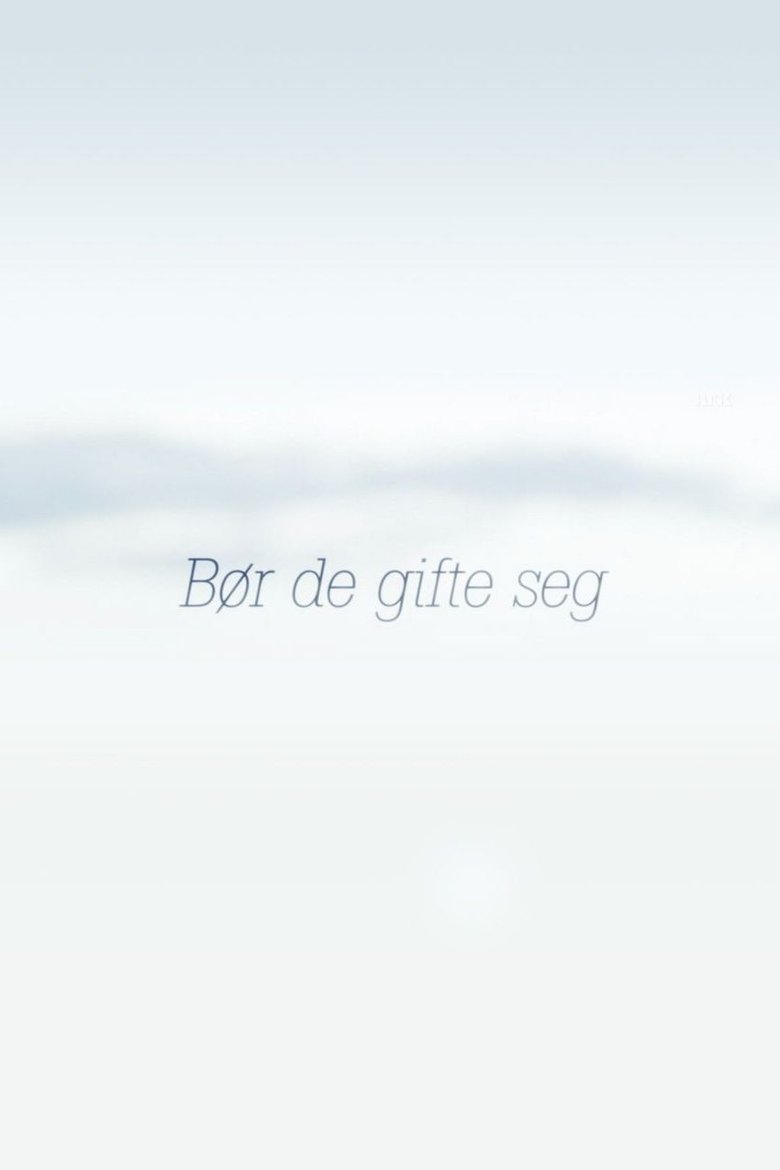 Bør de gifte seg poster
