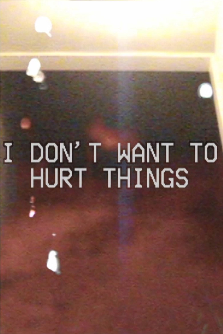 Imatge de I DON'T WANT TO HURT THINGS