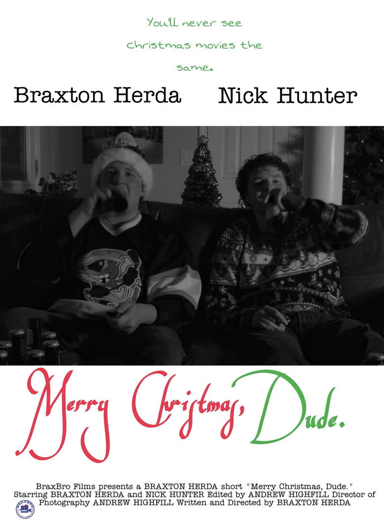 Merry Christmas, Dude.