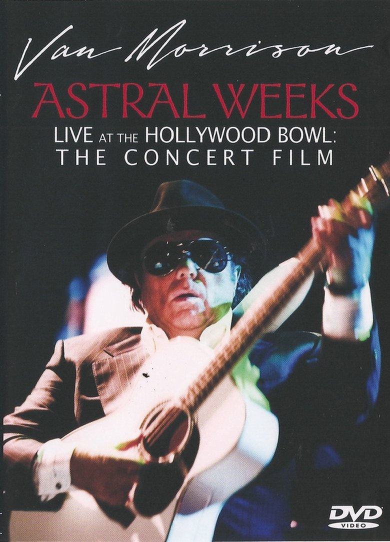 Van Morrison - Astral Weeks Live at the Hollywood Bowl: The Concert Film main poster