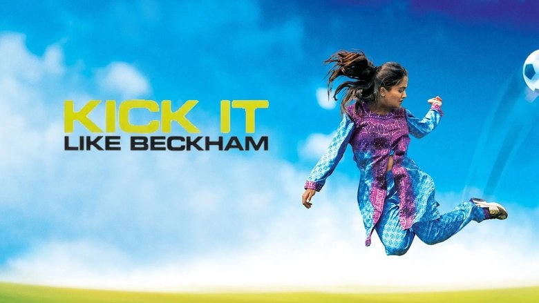 Bend It Like Beckham (2002)