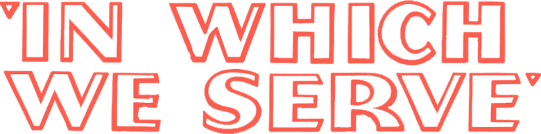 In Which We Serve