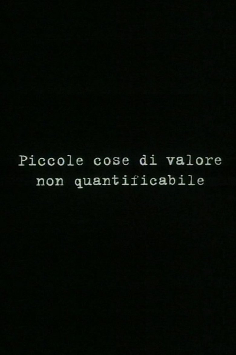 Small things of unquantifiable value