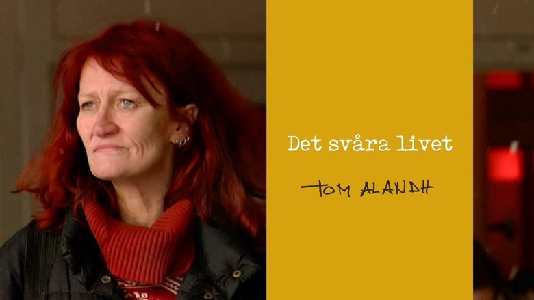 Det svåra livet (2001)