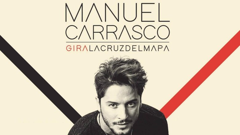 Manuel Carrasco - Tour La cruz del mapa movie poster