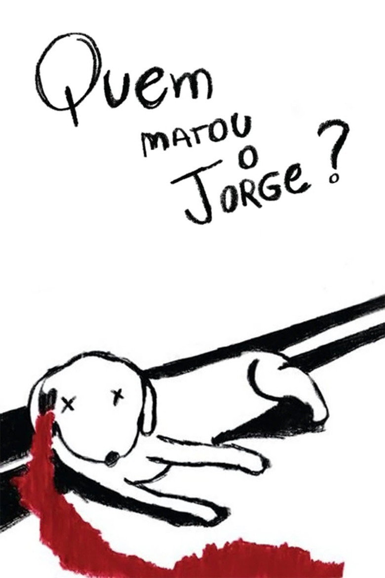 Affiche de QUEM MATOU O JORGE?