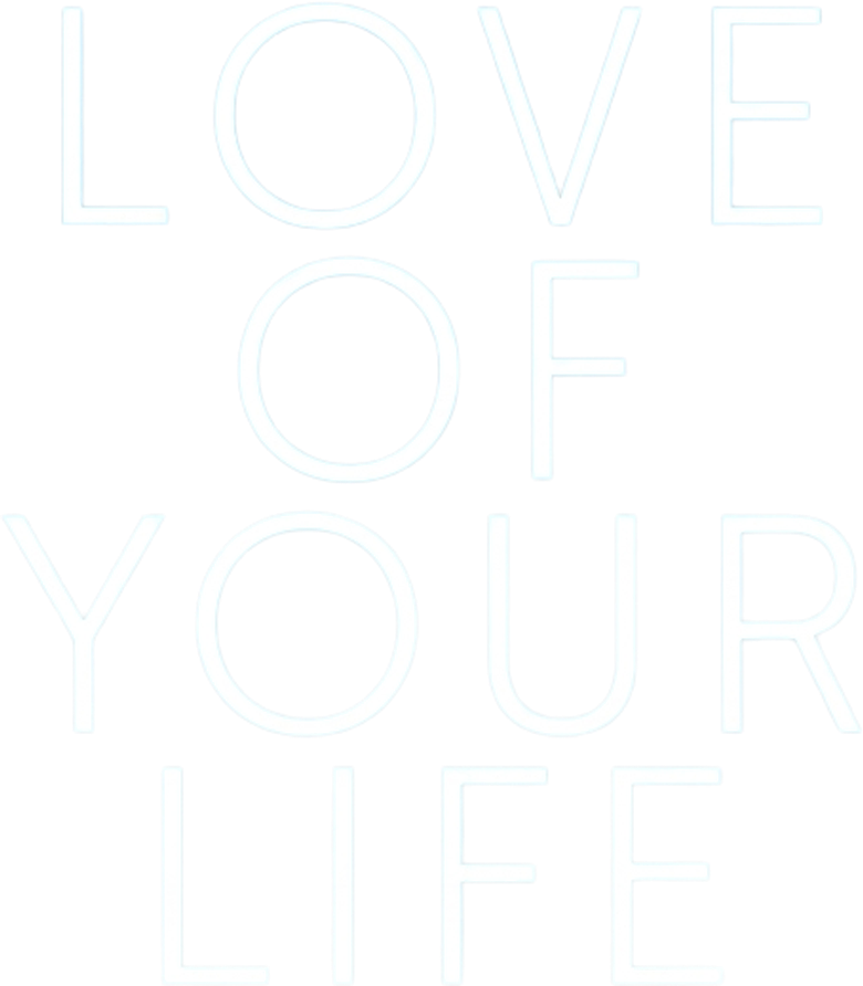 Logo artwork for Love of Your Life